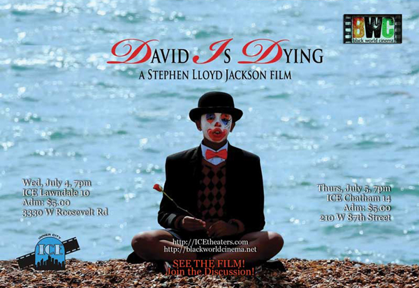 David is Dying @ICE Theaters July 5th and 6th