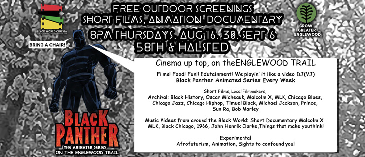 Thursdays, Aug 16th, 20 & Sept 6 FREE OUTDOOR SCREENINGS 58th and Halsted, on the Englewood Trail