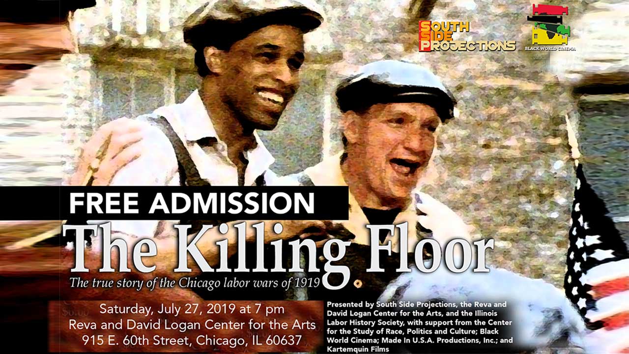 The Killing Floor, New Digital Restoration, Sat ,7/27/2019, 7pm, Logan Center for the Arts, 915 E. 60th St.